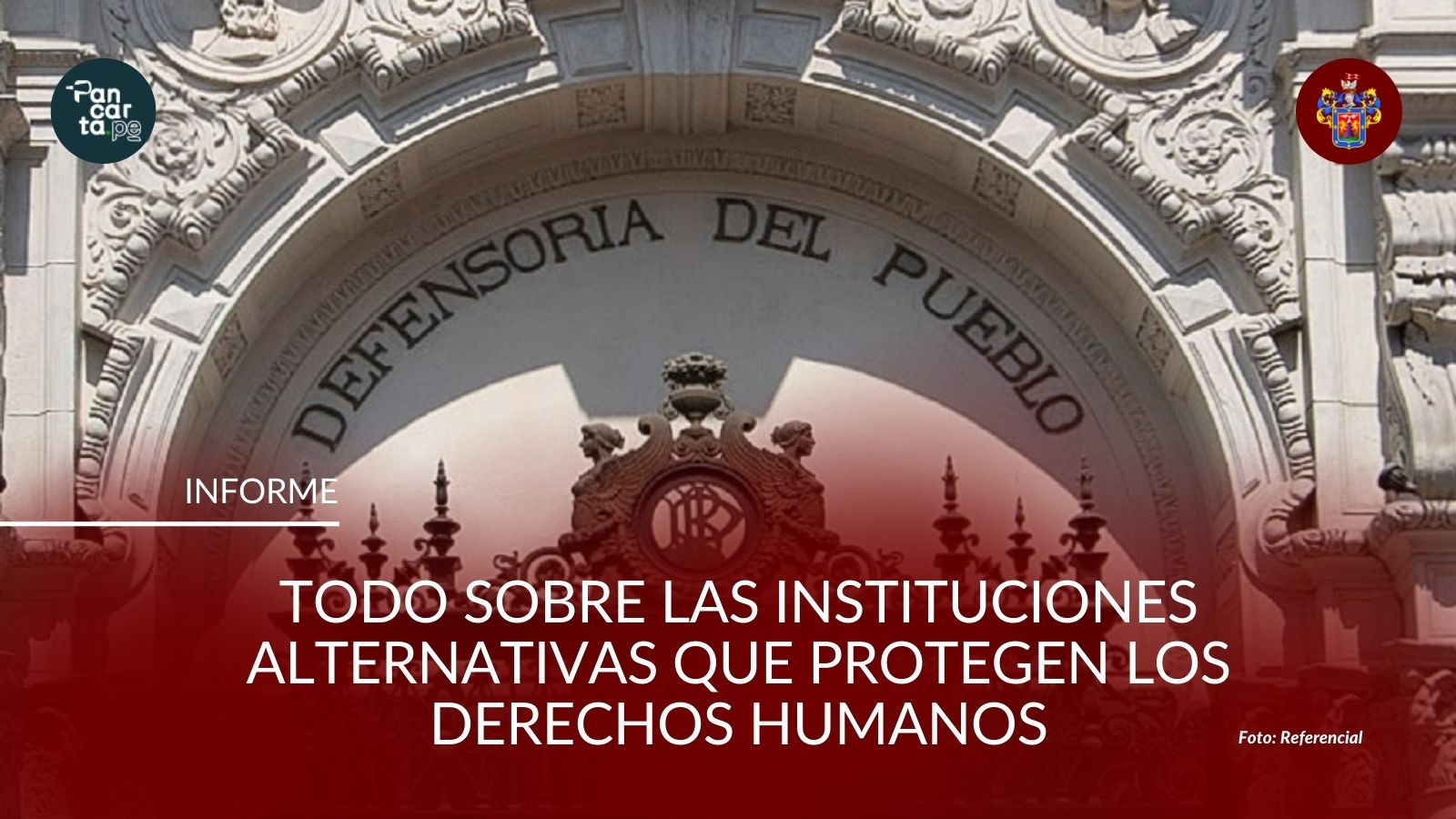 Todo sobre las instituciones alternativas que protegen los Derechos Humanos Pancarta.pe Todo sobre las instituciones alternativas que protegen los Derechos Humanos Pancarta.pe