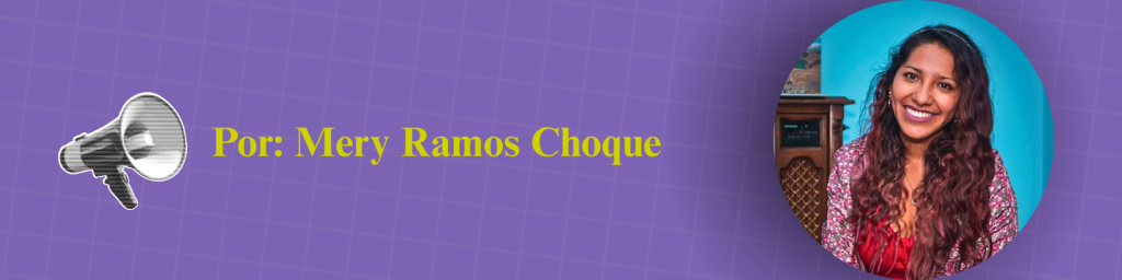 Banda de nombre de autora de la columna Mery Ramos Choque.