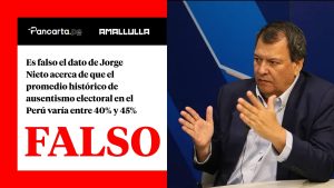 Es falso el dato de Jorge Nieto acerca de que el promedio histórico de ausentismo electoral en el Perú varía entre 40% y 45%