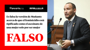 Es falsa la versión de Muñante acerca de que el feminicidio está tipificado como el asesinato de una mujer solo por ser mujer