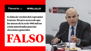 Es falsa la versión del expremier Ernesto Álvarez acerca de que las mesas de la serie 900 mil no están autorizadas para las elecciones generales